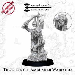 Troglodyte Ambusher Warlord...